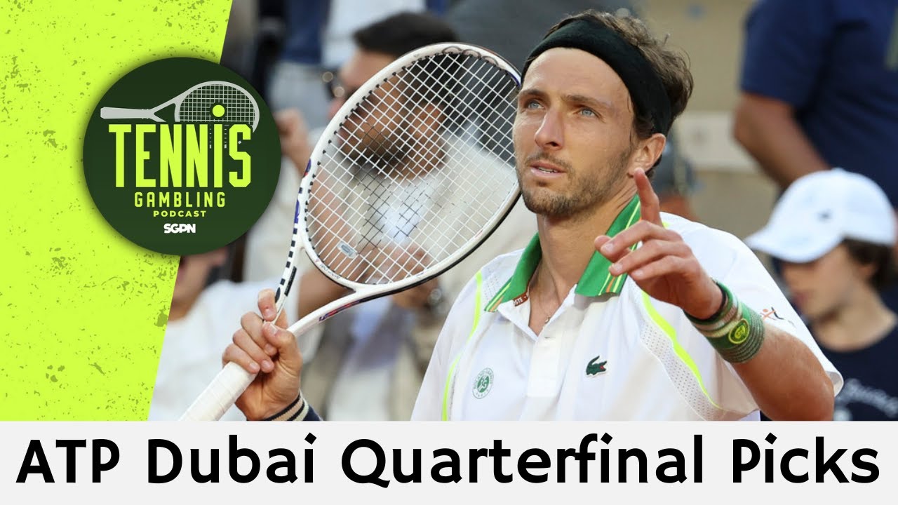 ATP Dubai Quarterfinal Picks – 2/25/26