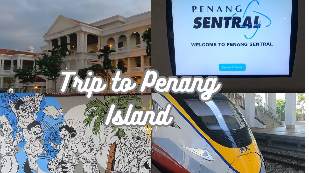 Trip to Penang Island Day 1 | KL to PG| Penang Island @nashview8210