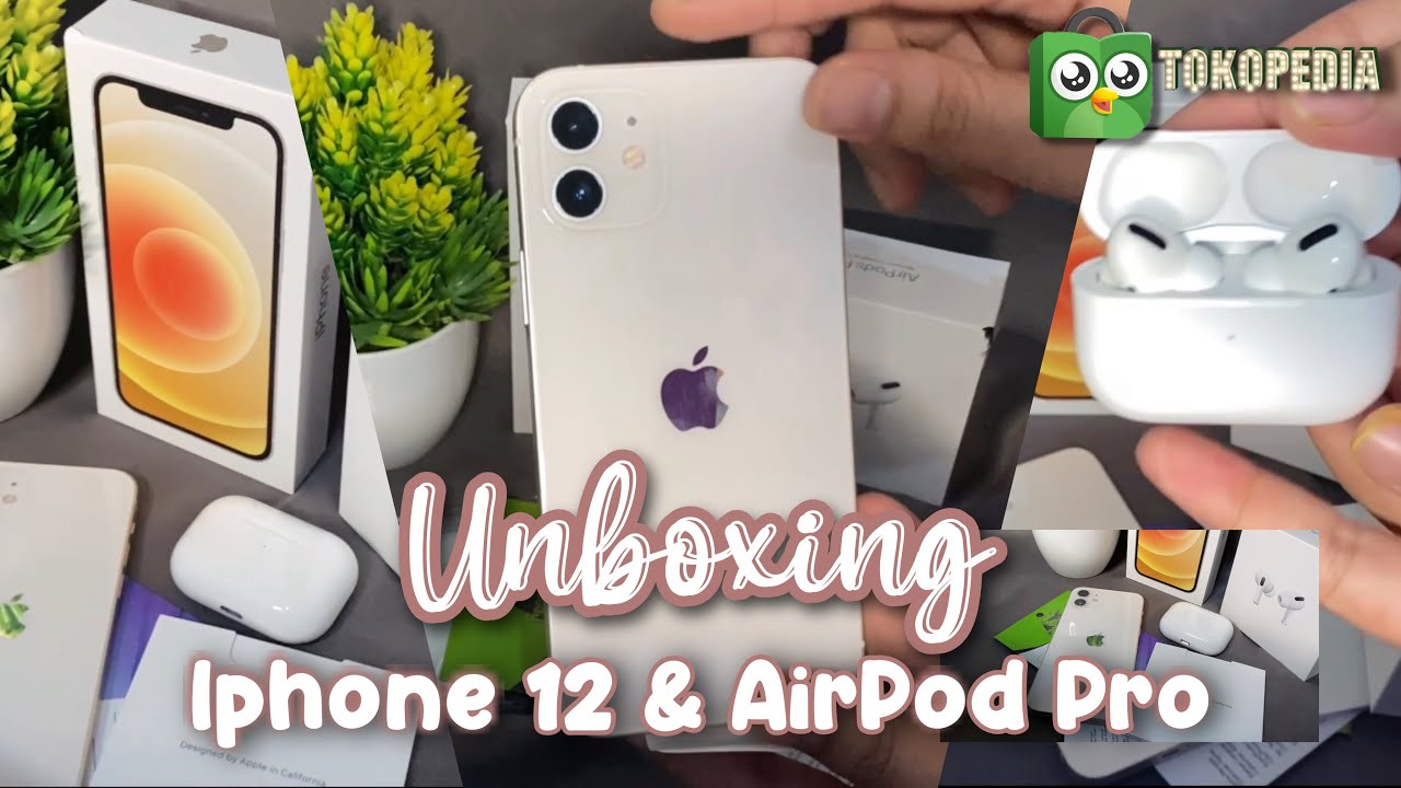TOKOPEDIA HAUL | UNBOXING IPHONE 12 & AIRPOD PRO 2021