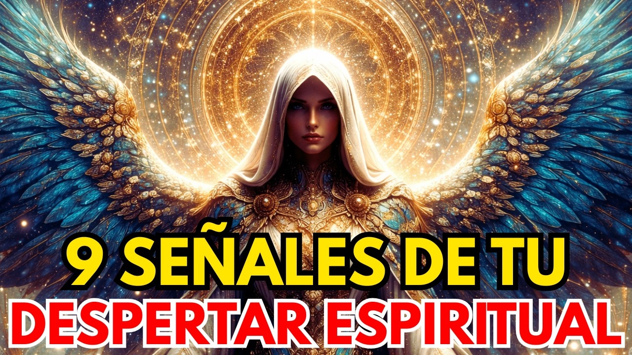 9 SEÑALES DE QUE ESTÁS RECIBIENDO UNA ACTUALIZACIÓN ESPIRITUAL 🔥 | TU DESPERTAR YA COMENZÓ