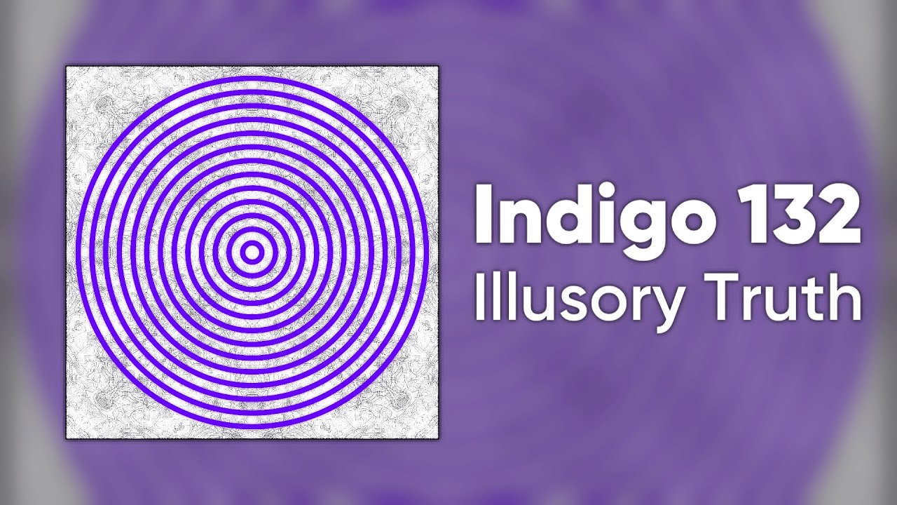 Indigo 132 - Illusory Truth [Cyduck LP Release]
