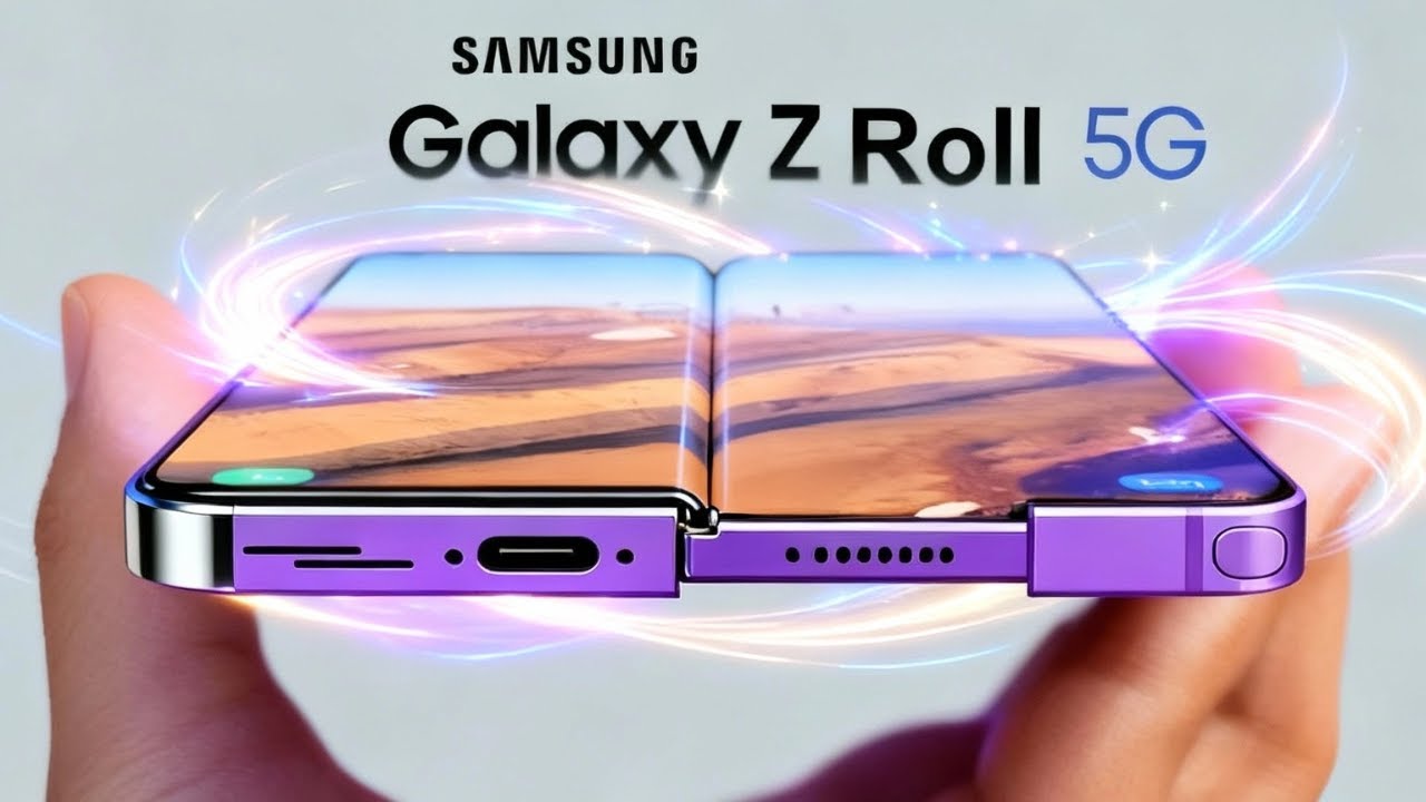 Samsung Galaxy Z Roll 5G &mdash; The phone is going to be Samsung's biggest game changer ?