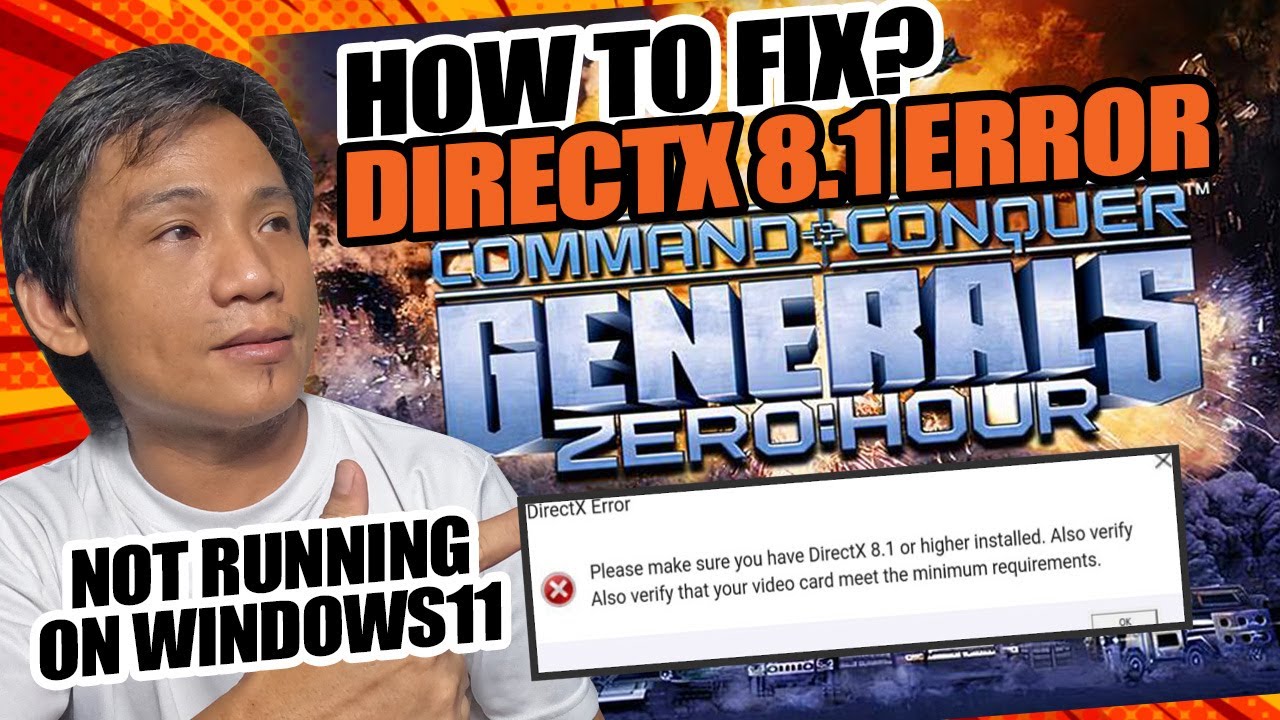 Command and Conquer General/Zero hour not running on Windows 11/Directx 8.1 error how to fix?