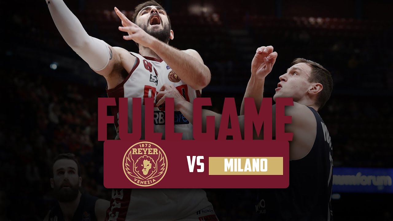 Emporio Armani Milano - Umana Reyer: 24a giornata serie A 2022/23 - FULL GAME