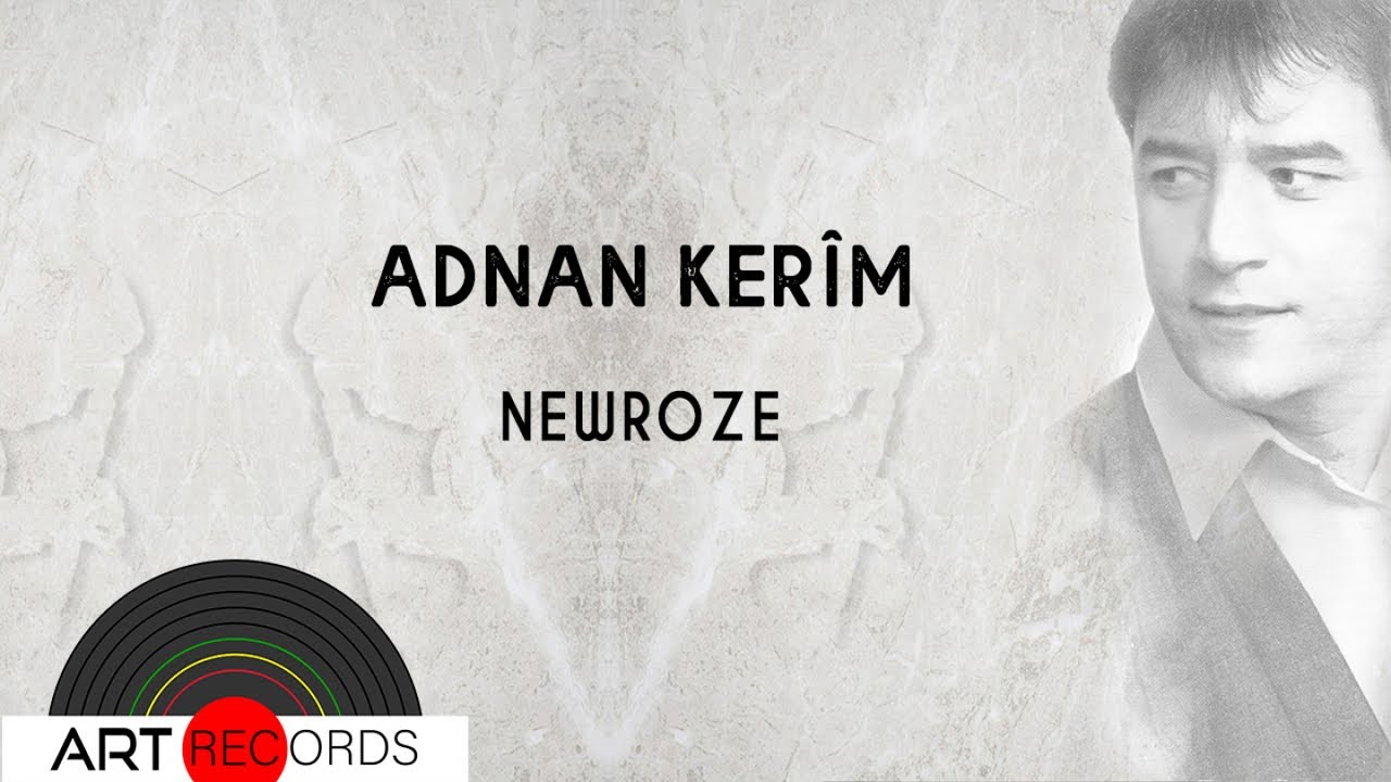 Adnan Ker&icirc;m - Newroze (Official Audio &copy; Art Records)