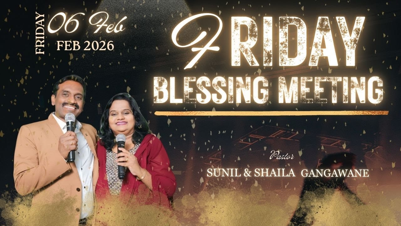 FRIDAY BLESSING MEETING| 06/02/26 | Pst. Sunil Gangawane | Vineyard Blessed Church
