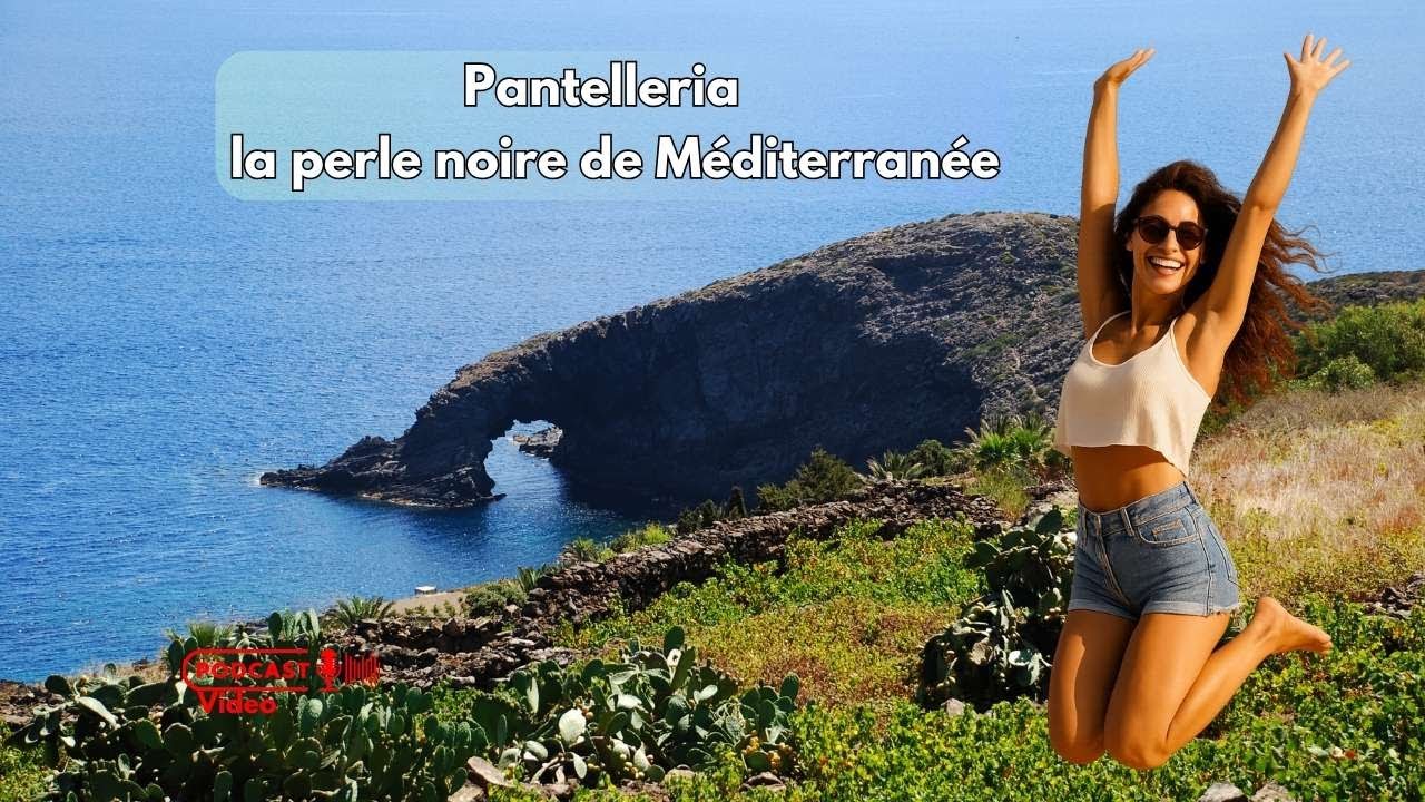 Pantelleria – La perle noire de Méditerranée : volcans, vents et secrets
