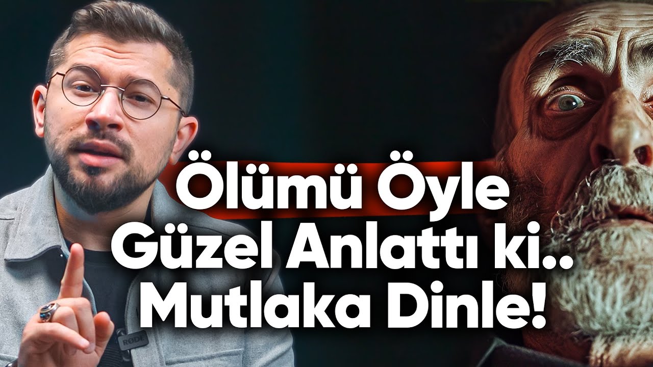Ölümü Öyle Bir Tarif Etti ki! Ölüm Anında Bir Bir Yaşanacaklar!