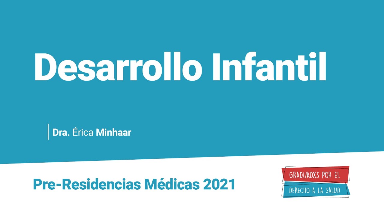 Desarrollo Infantil | Curso de Pre-Residencias Médicas 2021