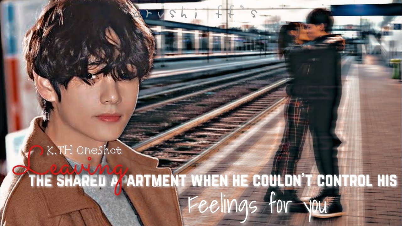 [Reupload] Leaving the shared apartment when he couldn't control his feelings for you