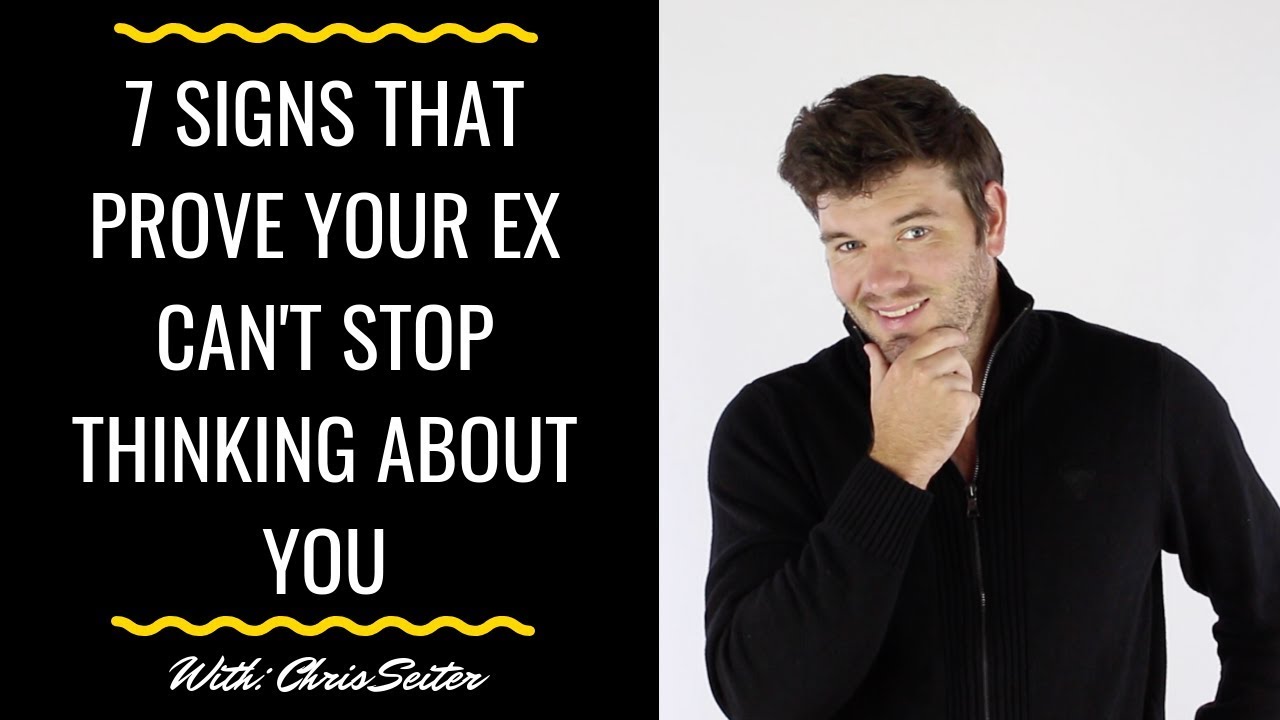 Signs Your Ex Can't Stop Thinking About You
