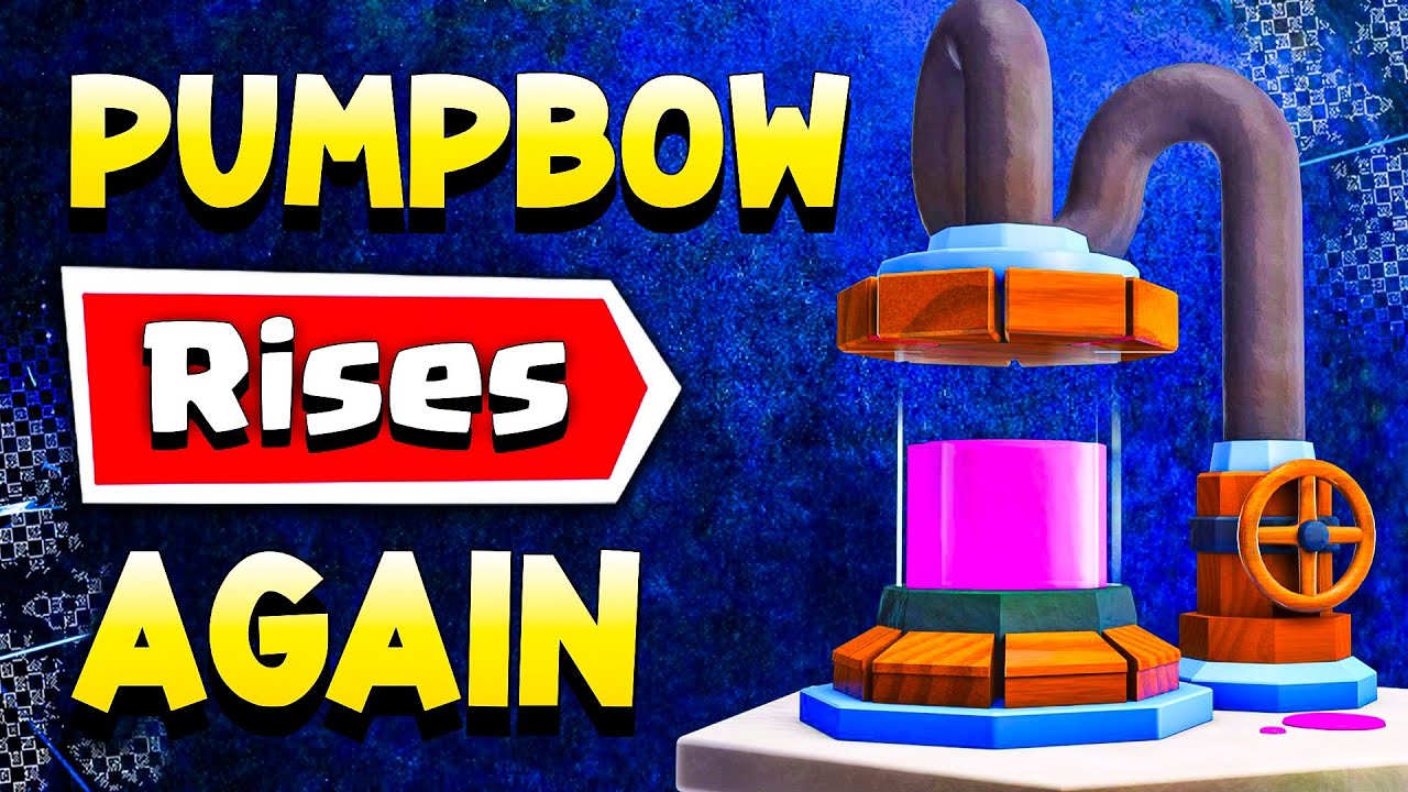 The *RISE* Of PumpBow in Clash Royale