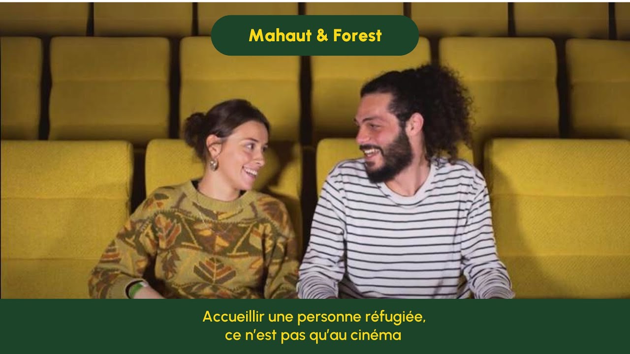 Accueillir une personne réfugiée, ce n'est pas qu'au cinéma - Mahaut et Forest