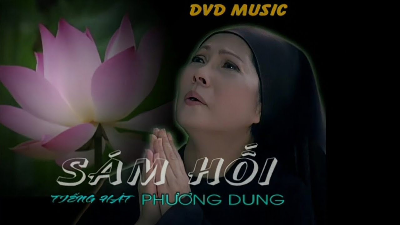 DVD Music - Sám Hối | Tiếng hát Phương Dung | Nhạc Phật