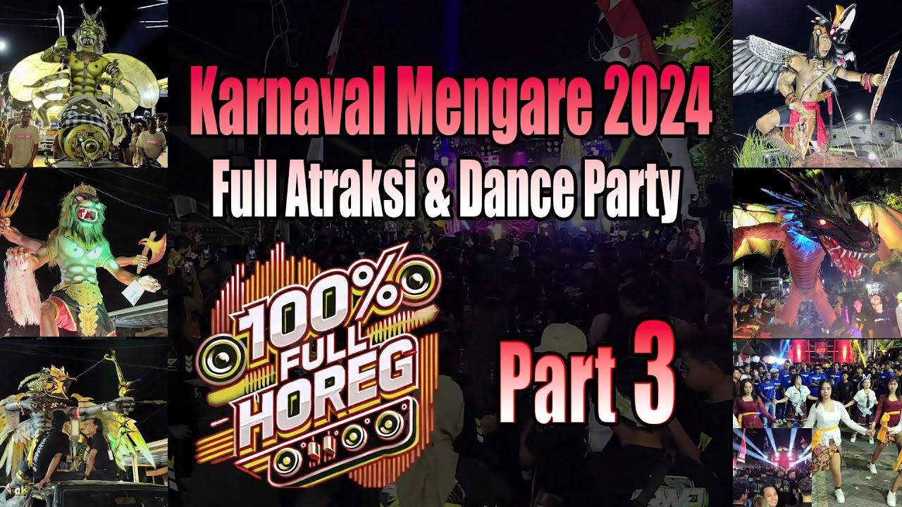 Karnaval Mengare 2024 Full Atraksi & Party Horeg Part 3