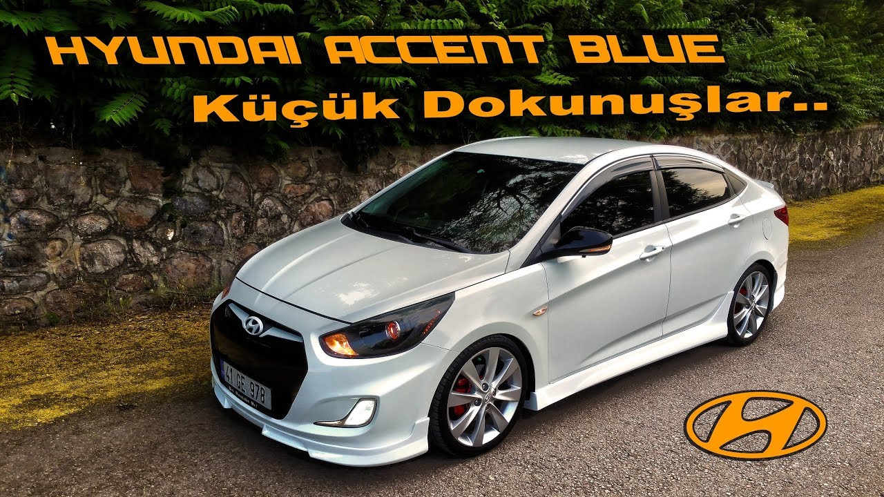 Hyundai Accent Blue Küçük Dokunuşlara Devam !