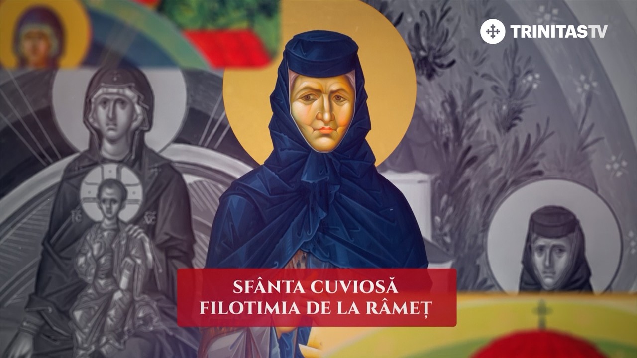 Sfânta Cuvioasă Filotimia de la Râmeț #Sinaxar