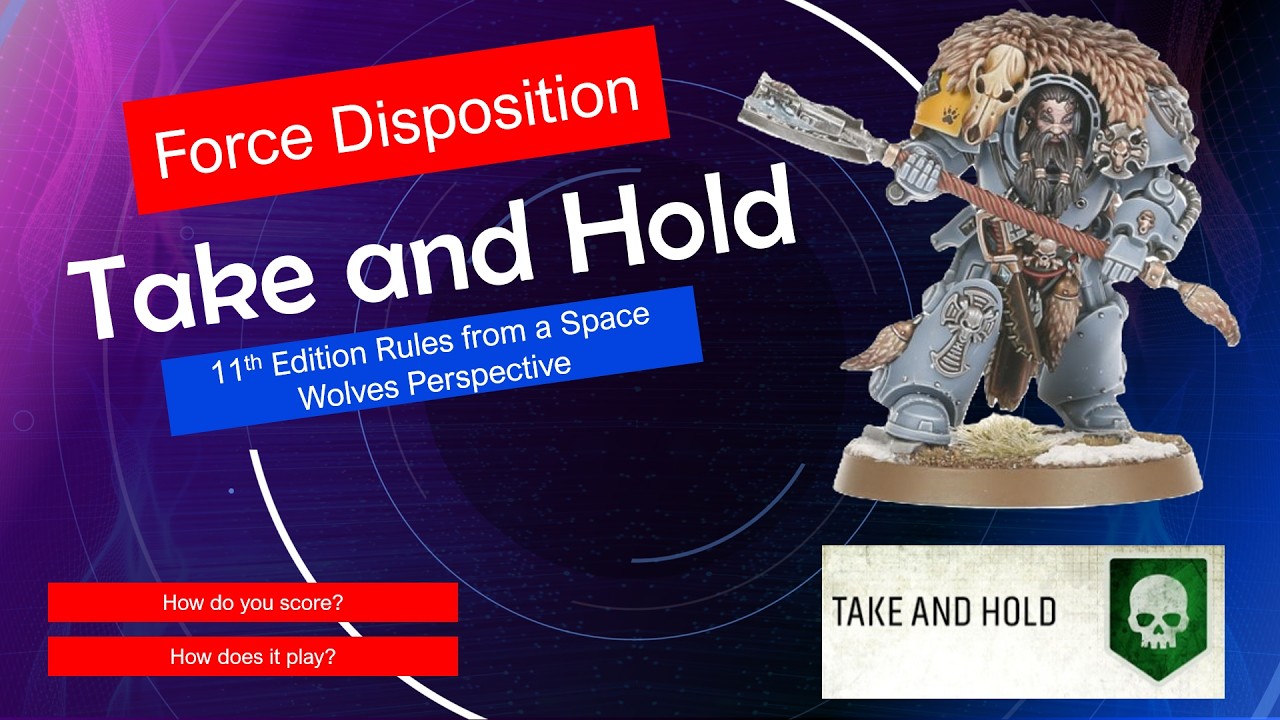 Space Wolves & Take and Hold | COMPLETE 11th Edition Force Disposition Guide | Warhammer 40K
