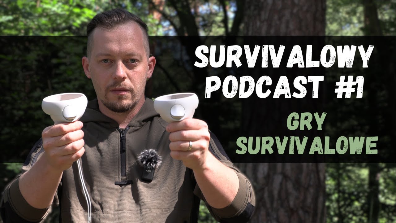 SURVIVALOWY PODCAST #1 | Czy GRY uczą survivalu?