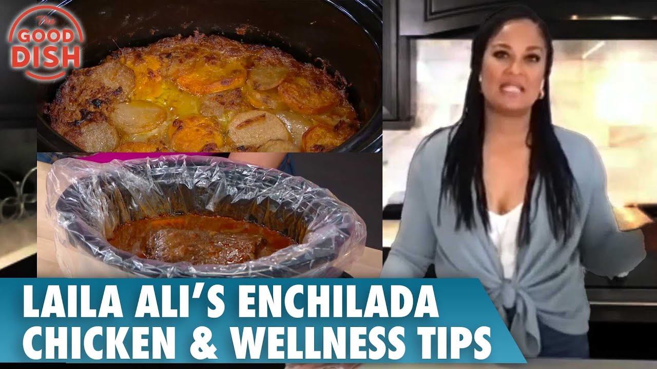 Laila Ali’s Slow-Cooked Enchilada Chicken & Wellness Secrets! | Good Dish Celebrity