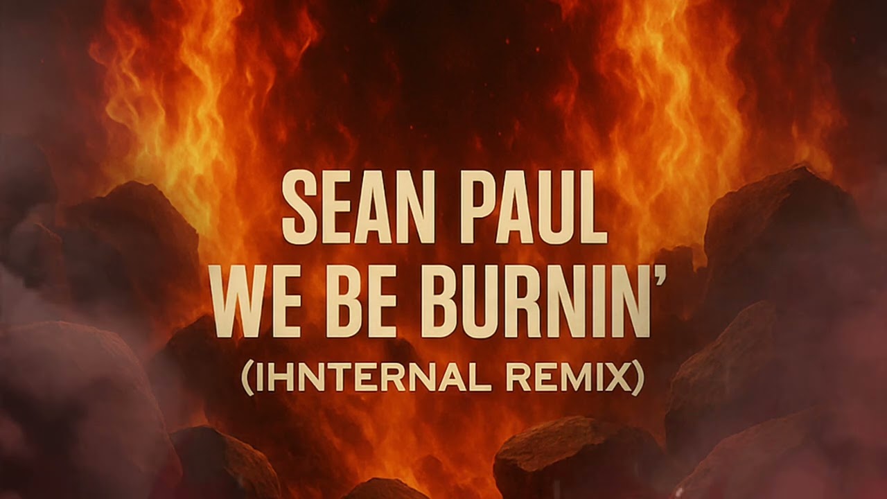 Sean Paul - We Be Burnin' (Ihnternal Remix)