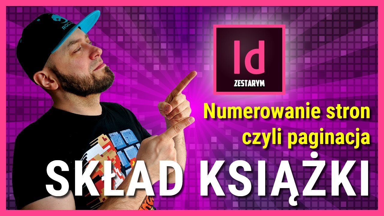 Kurs InDesign | Praktyka &ndash; Numerowanie stron czyli paginacja