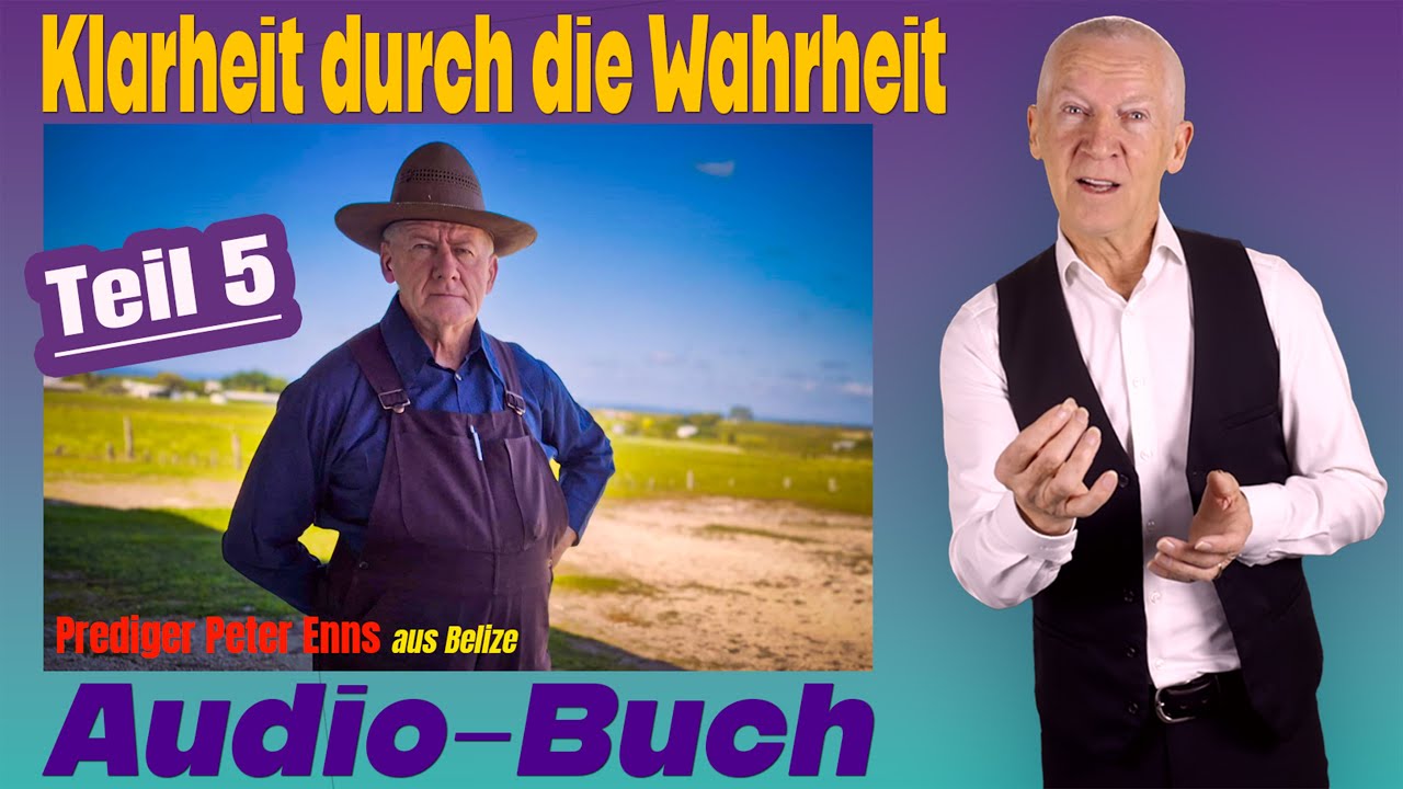 5 Klarheit durch die Wahrheit — Audio-Buch  - Plautdietsch