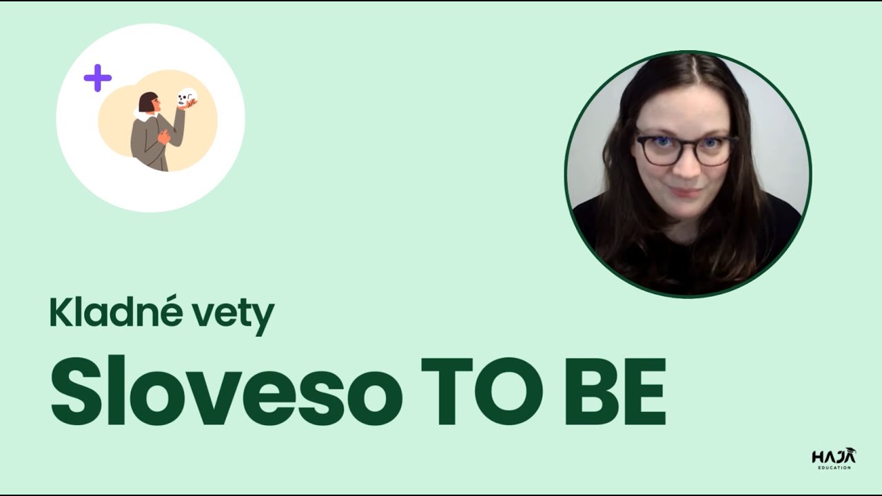 Sloveso TO BE (byť, existovať) | Časovanie | Anglick&aacute; gramatika