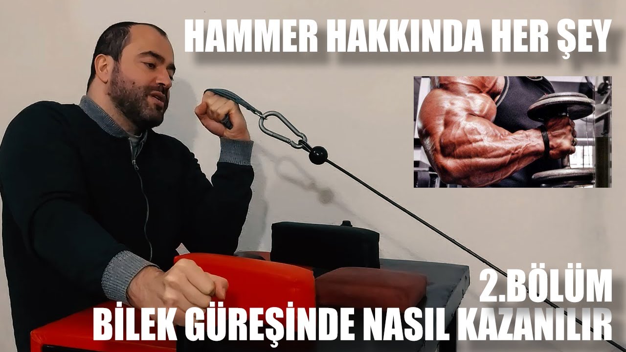 BİLEK GÜREŞİNDE NASIL KAZANILIR !!! Bilek Güreşi Antrenman Serisi | Bölüm 2 HAMMER Hakkında Her şey