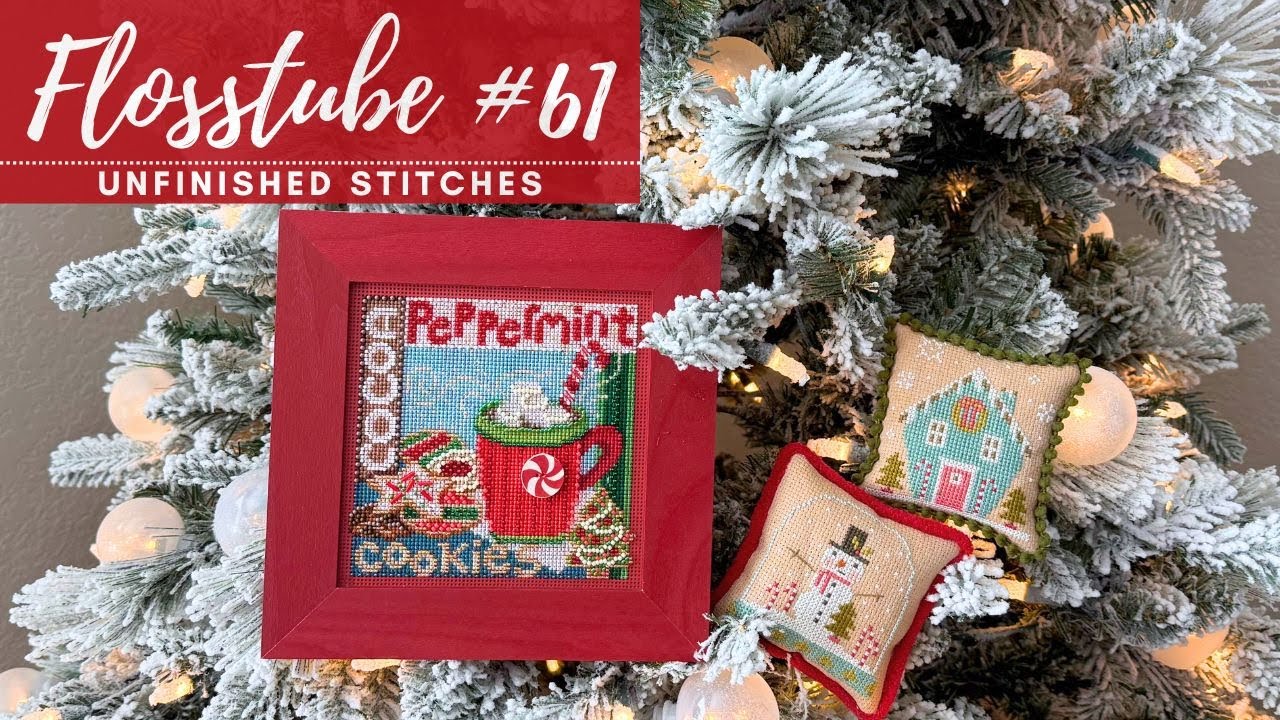 Flosstube #61: Holiday & Christmas Cross Stitching, Big Announcements and MORE!