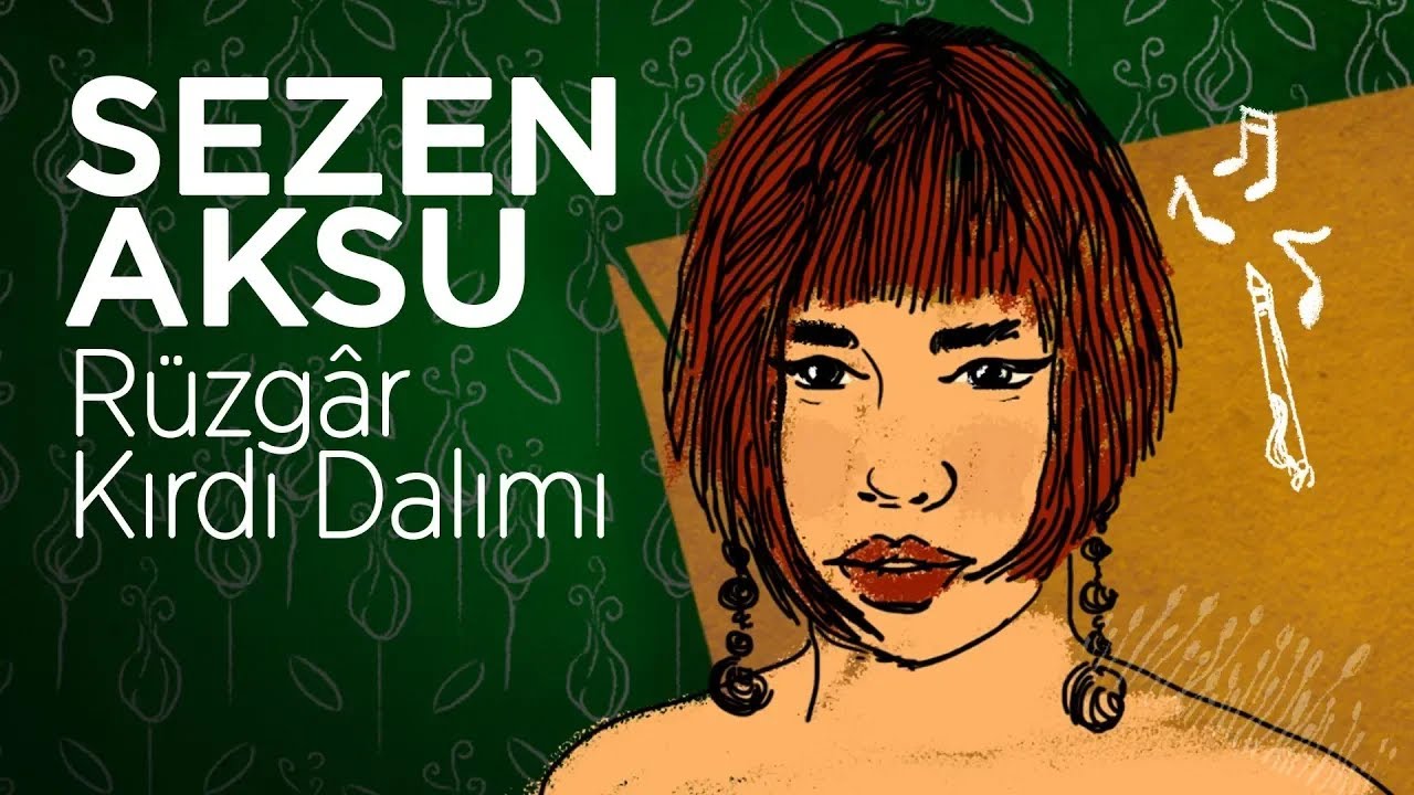 Sezen Aksu - Rüzgâr Kırdı Dalımı