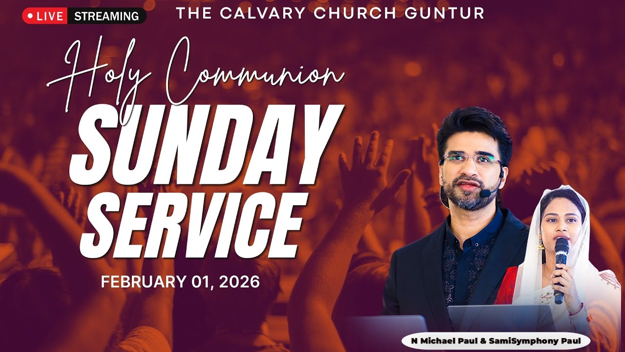 #SundayService | 01 FEB 2026 | @6am #The Calvary Church Guntur @N Michael Paul