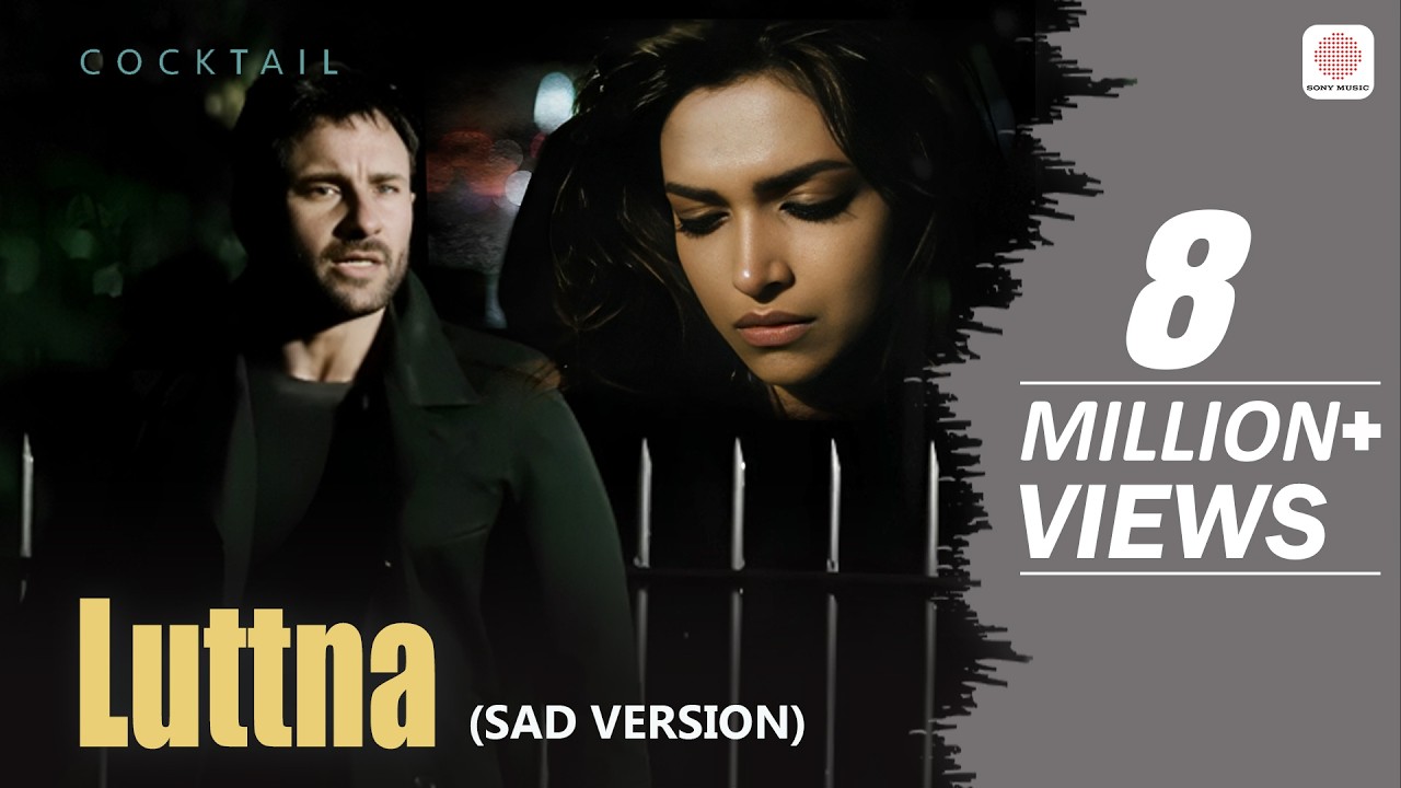 Luttna - Sad Version | Pritam | Masuma Anwar, Sahir Ali & Anupam Amod | Cocktail