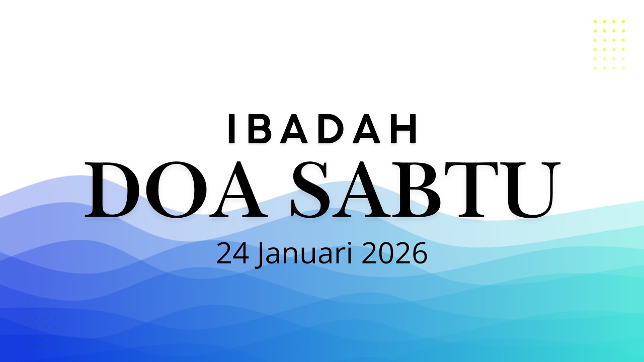 Ibadah Doa Sabtu (LIVE STREAMING)