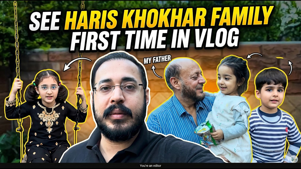 See Haris khokhar Family First time in Vlog