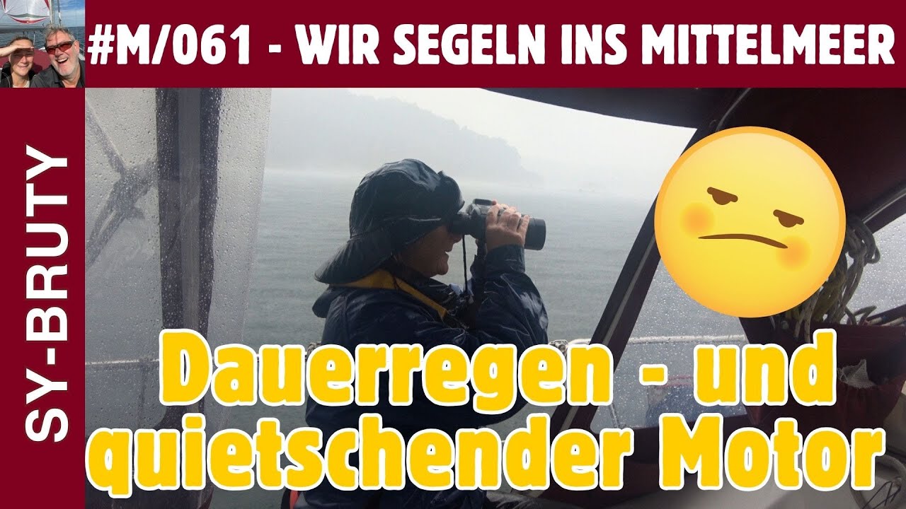 #M/061 - Regen, Radar & quietschender Motor – Wir segeln von Sada nach A Coruña 🌧️⚓️