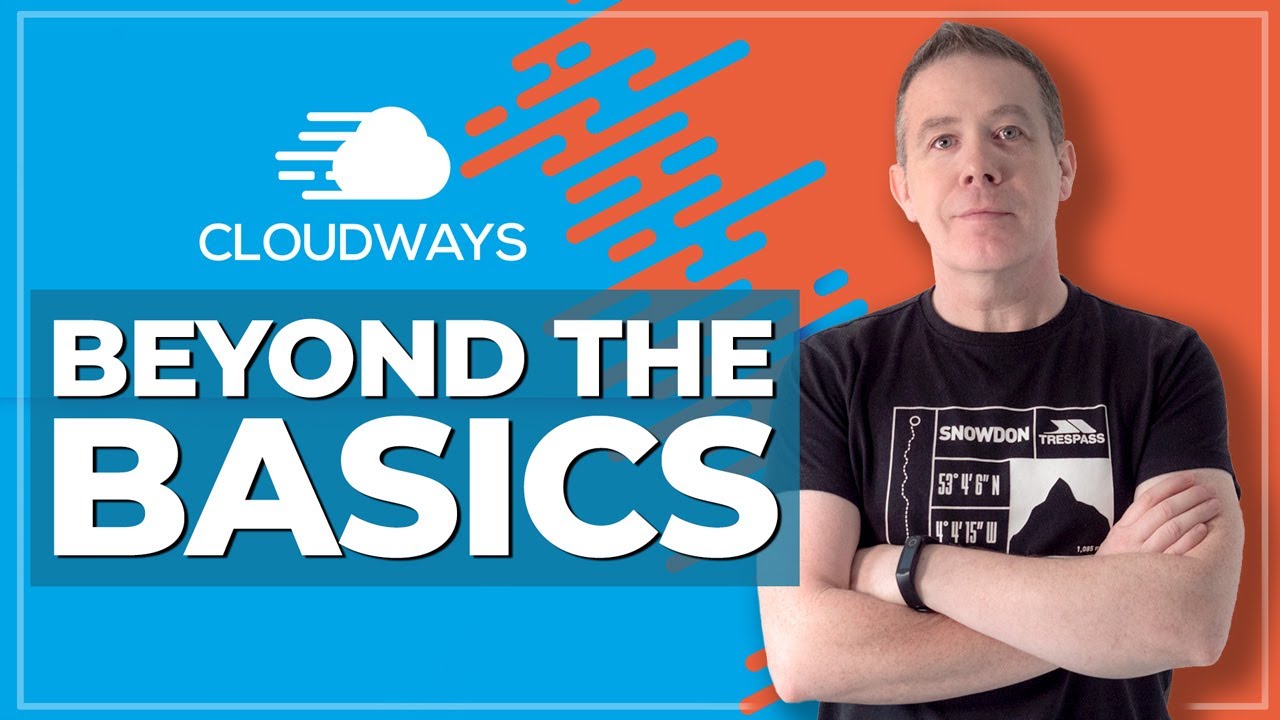 Cloudways Tutorial - Beyond The Basics - Backups, Clone Site, SSL & More
