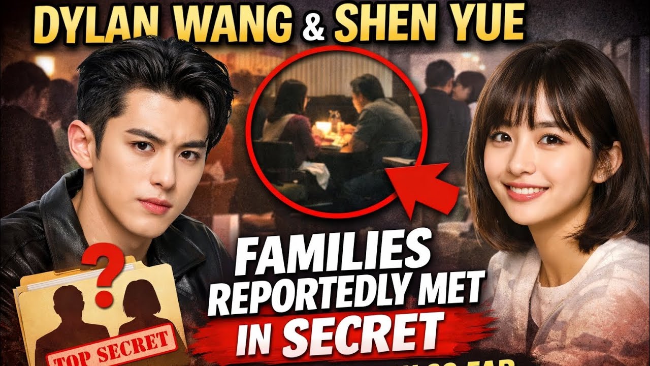 Dylan Wang and Shen Yue Families Reportedly Met in Secret  Heres What We Know So Far