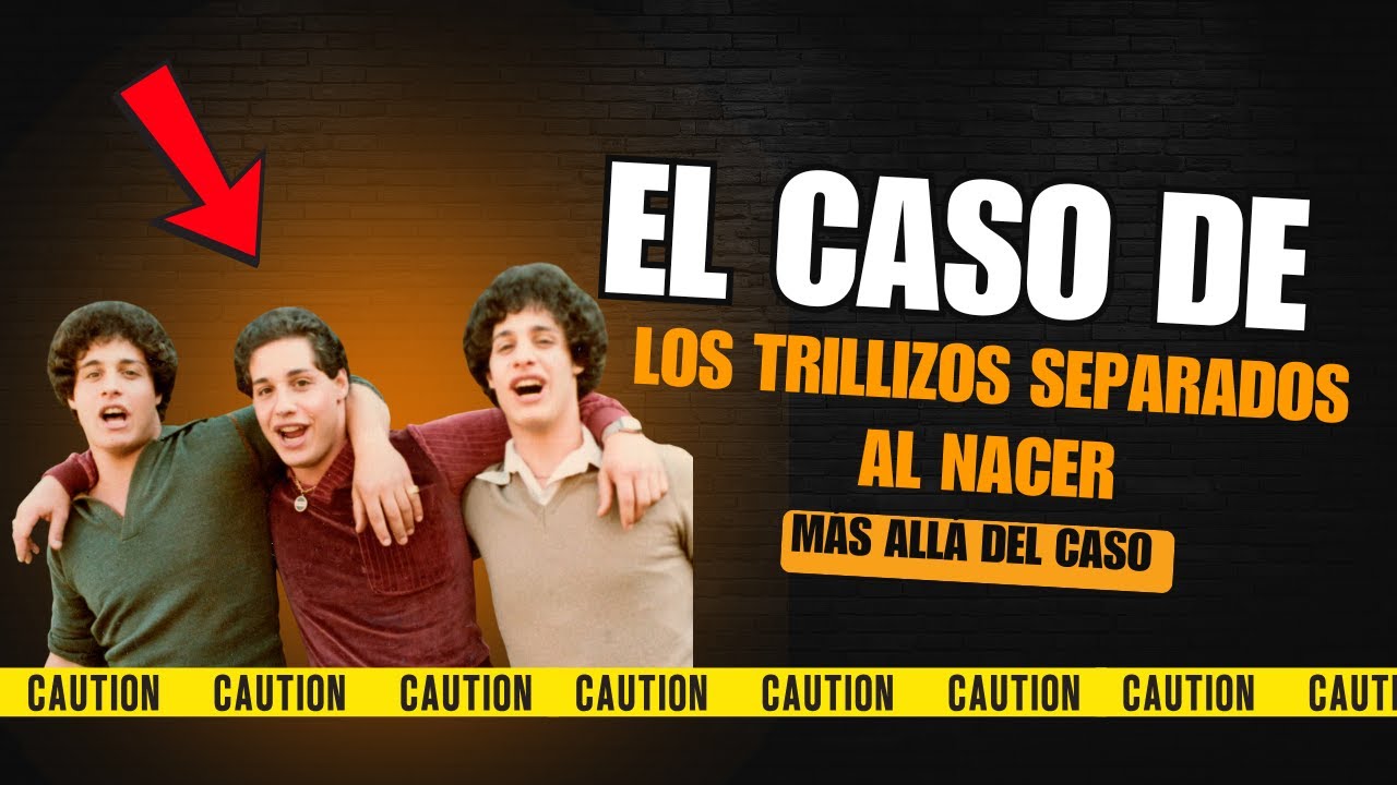 Trillizos SEPARADOS al Nacer: El Incre&iacute;ble Caso de David, Bobby y Eddy