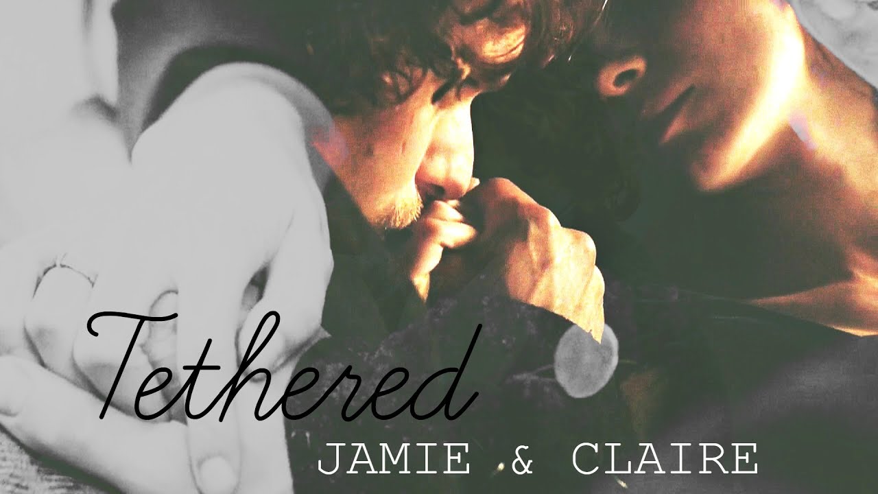 Jamie & Claire | Tethered [1x11]
