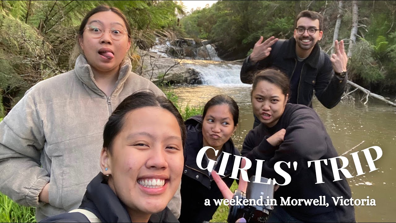 GIRLS' TRIP! a weekend away in Morwell, Victoria with the gals ❤️