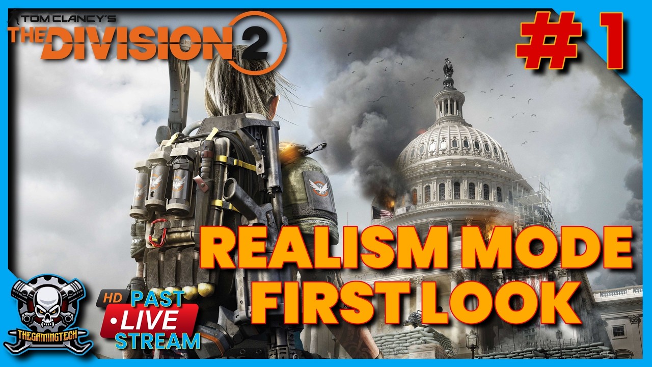 The Division 2 - Realism mode - Starting From Scratch – Live Series - Part 1
