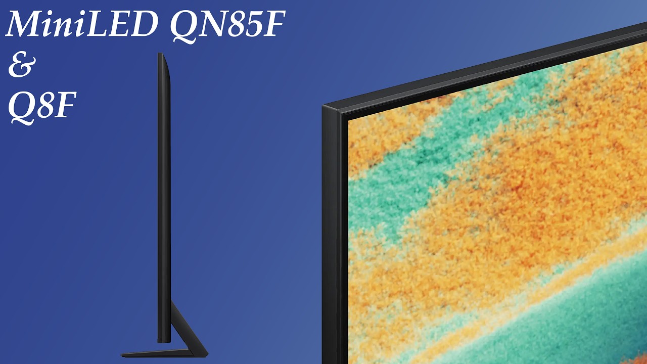 Samsung QN85F vs Q8F - Things To Know!