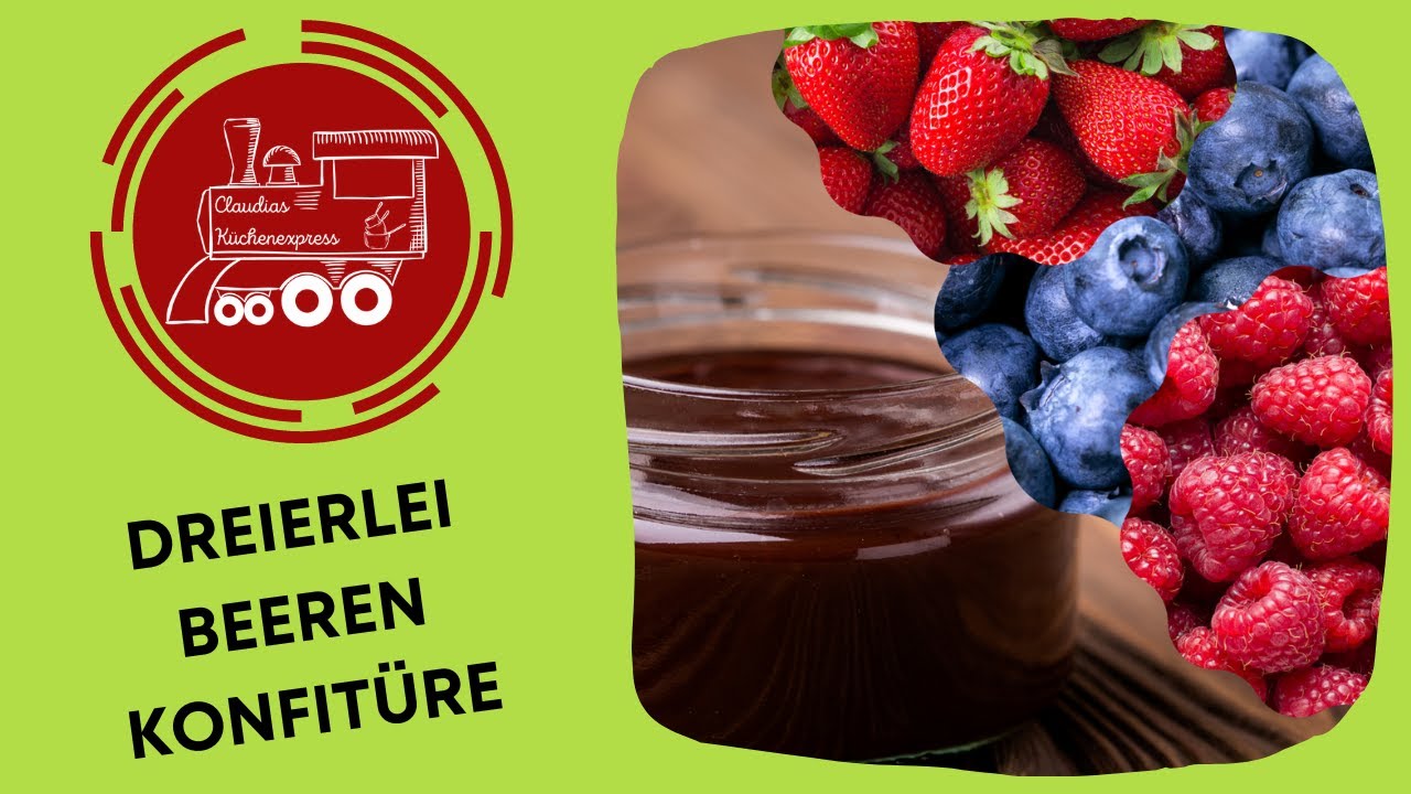 ❤ DREIERLEI - BEEREN - KONFITÜRE... Thermomix® TM6,TM5, TM31