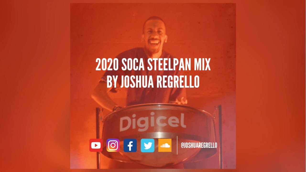 2020 Soca Steelpan Mix By Joshua Regrello