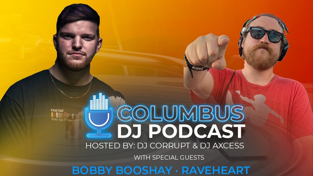 Columbus DJ Podcast 016 with Bobby Booshay and Raveheart