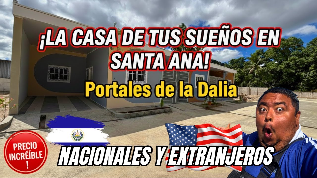 LA CASA DE TUS SUEÑOS EN SANTA ANA Portales de la Dalia Precios de Locura (Nacionales y Extranjeros)