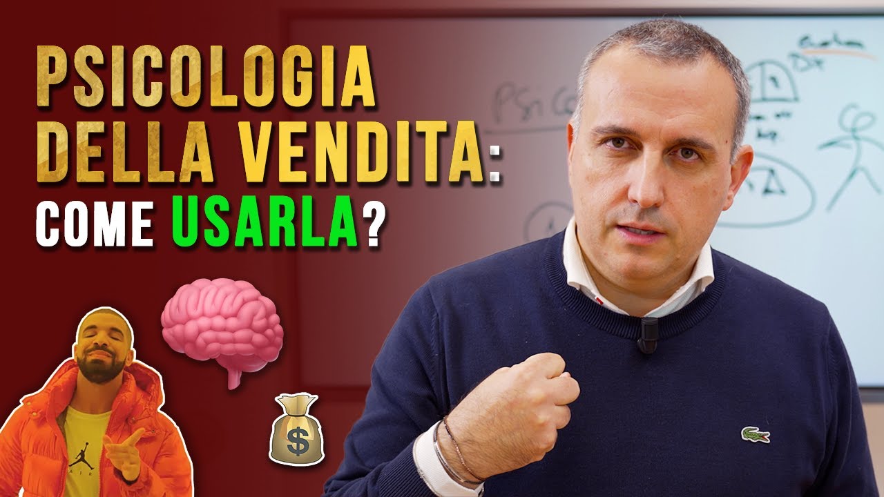 Psicologia della VENDITA: come usarla per vendere di pi&ugrave;?