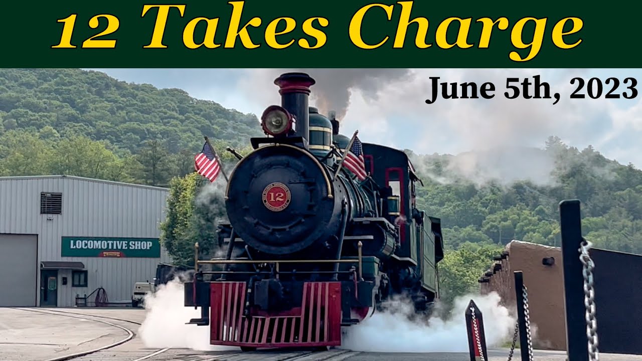 Tweetsie Railroad: 12 Takes Charge (6-5-23)