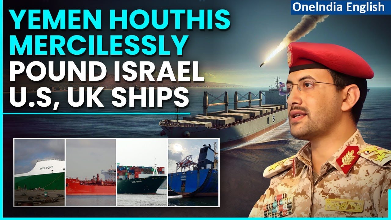 Yemeni Houthis Fresh Blitz: Target Ships Belonging To U.S, UK & Israeli Evil Triumvirate